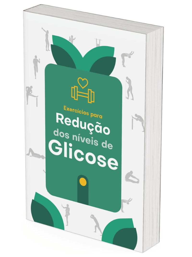 Ebook - Exercícios para ajudar na redução dos níveis de Glicose