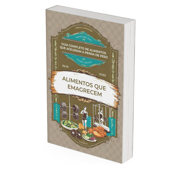 EBook - Alimentos Que Emagrecem: Guia completo de alimentos que aceleram a perda de peso