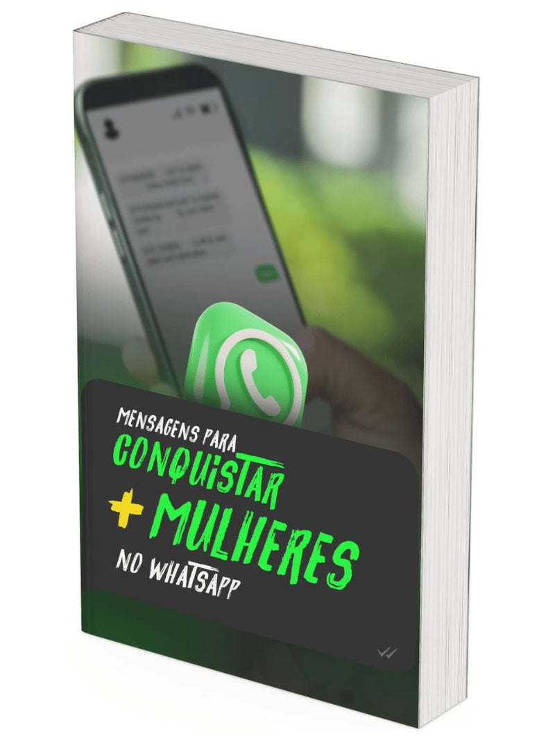 Ebook - Mensagens para conquistar mais mulheres no whatsapp